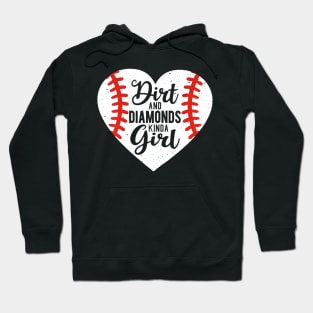 Dirt and Diamonds Kinda Girl Baseball Hoodie